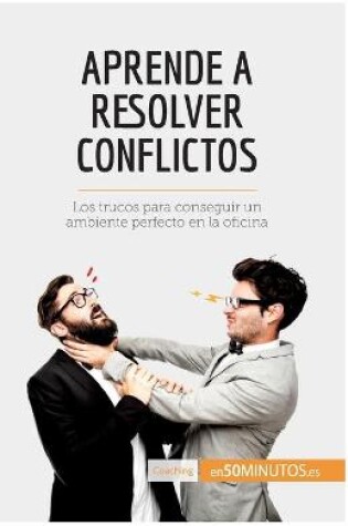 Cover of Aprende a resolver conflictos