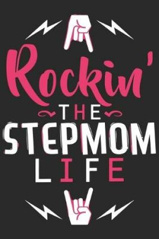 Cover of Rockin the spoiled stepmom life