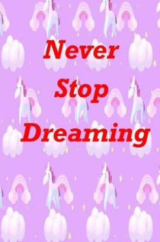 Cover of never stop dreaming