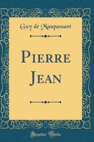 Cover of Pierre Jean (Classic Reprint)