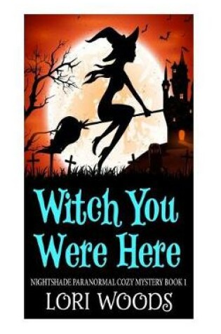 Cover of Witch You Were Here