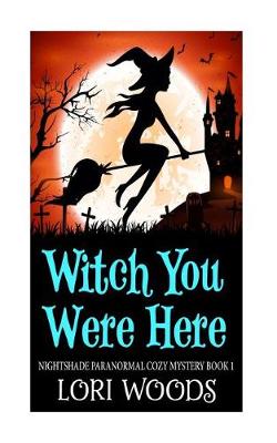 Book cover for Witch You Were Here