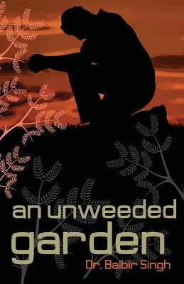 Book cover for An Unweeded Garden