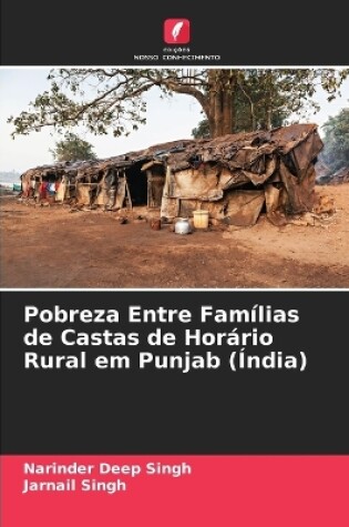 Cover of Pobreza Entre Famílias de Castas de Horário Rural em Punjab (Índia)