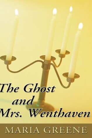 Cover of The Ghost and Mrs. Wenthaven