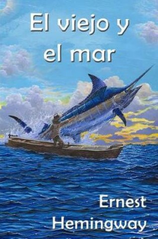 Cover of El viejo y el mar(Anotado)