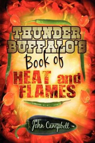 Cover of Thunder Buffalo's Book of Heat and Flames