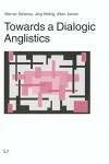 Book cover for Towards a Dialogic Anglistics