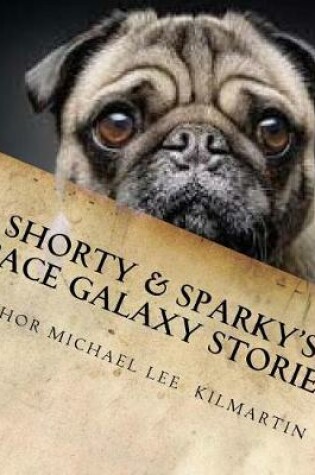 Cover of Shorty & Sparky's Space Galaxy Story's