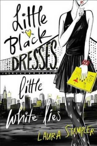 Cover of Little Black Dresses, Little White Lies