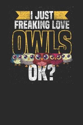 Book cover for I Just Freaking Love Owls