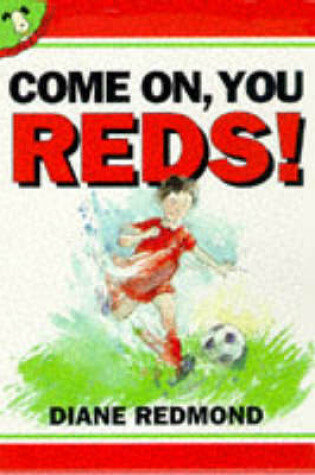 Cover of Come On, You Reds!