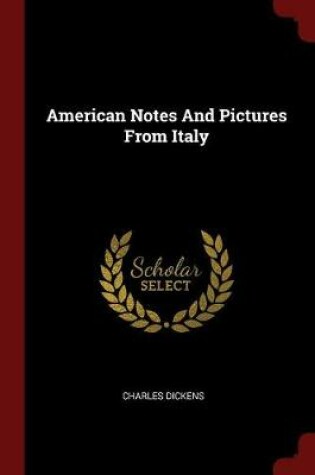 Cover of American Notes and Pictures from Italy