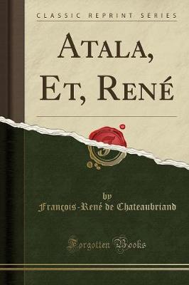 Book cover for Atala, Et, Rene (Classic Reprint)