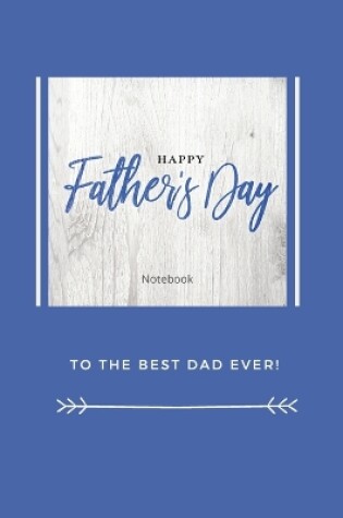 Cover of Happy Father's Day Notebook