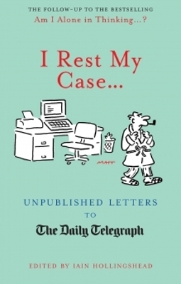 Book cover for I Rest My Case...