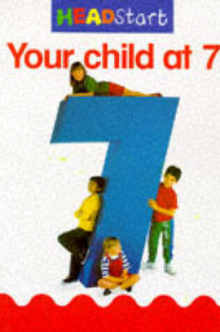 Cover of Headstart Your Child at 7