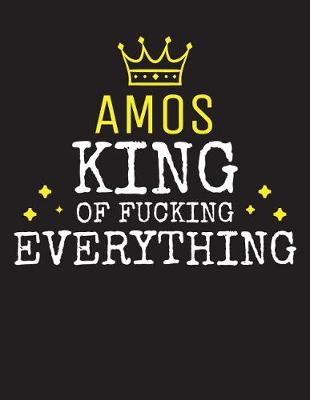 Book cover for AMOS - King Of Fucking Everything