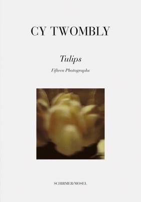 Book cover for Cy Twombly: Tulips