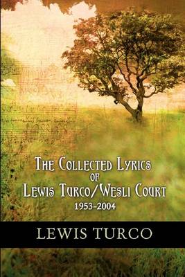 Book cover for The Collected Lyrics of Lewis Turco / Wesli Court