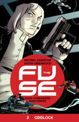 Book cover for The Fuse Volume 2: Gridlock