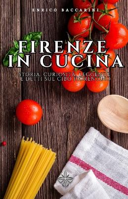 Book cover for Firenze in Cucina