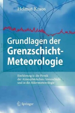 Cover of Grundlagen der Grenzschicht-Meteorologie