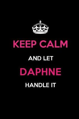 Book cover for Keep Calm and Let Daphne Handle It