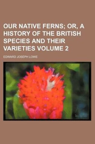 Cover of Our Native Ferns Volume 2