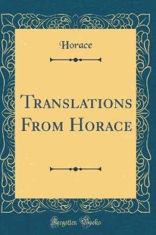 Cover of Translations From Horace (Classic Reprint)
