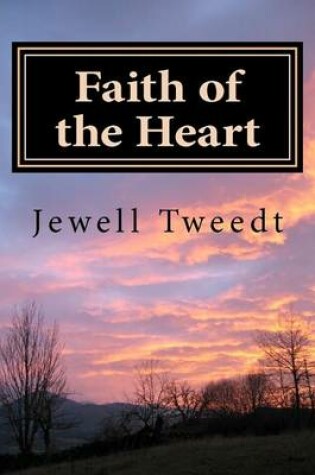 Cover of Faith of the Heart- A Back to Omaha Adventure