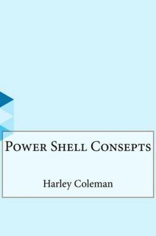 Cover of Power Shell Consepts