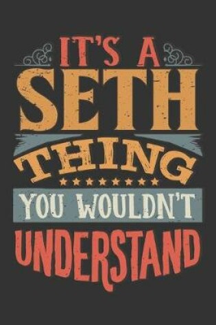 Cover of Its A Seth Thing You Wouldnt Understand