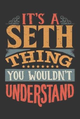 Book cover for Its A Seth Thing You Wouldnt Understand