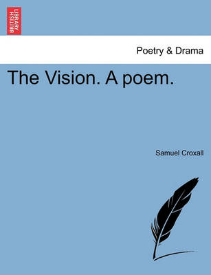 Book cover for The Vision. a Poem.