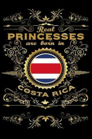 Cover of Real Princesses Are Born in Costa-Rica