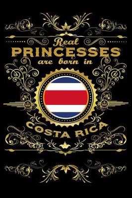 Book cover for Real Princesses Are Born in Costa-Rica