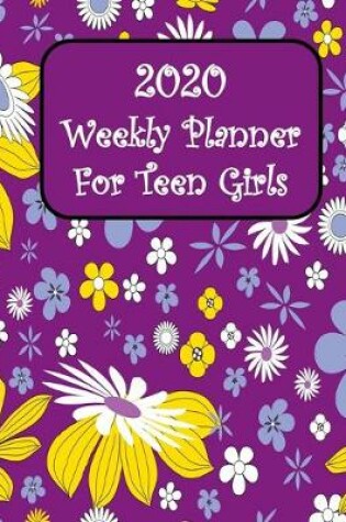 Cover of Weekly Planner For Teen Girls