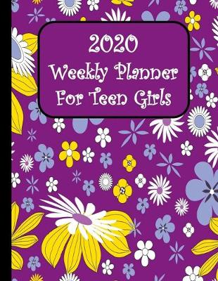 Book cover for Weekly Planner For Teen Girls