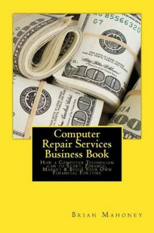 Cover of Computer Repair Services Business Book