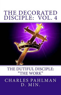 Book cover for The Decorated Disciple- Volume 4