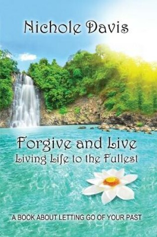 Cover of Forgive and Live