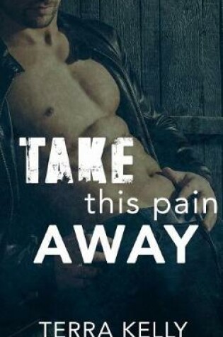 Cover of Take This Pain Away