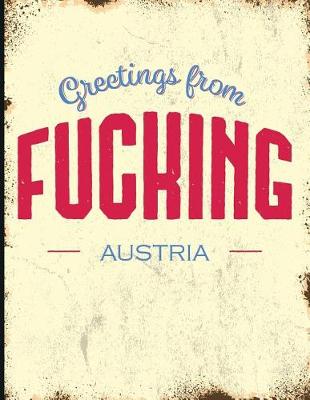 Book cover for Greetings from Fucking, Austria