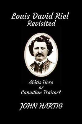 Cover of Louis David Riel Revisited