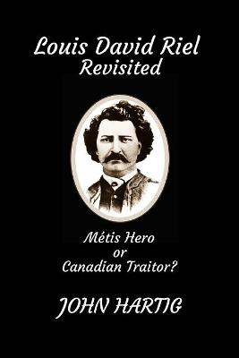 Book cover for Louis David Riel Revisited