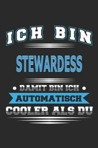 Cover of Ich bin Stewardess Damit bin ich automatisch cooler als du