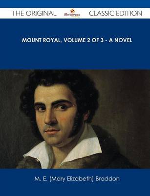 Book cover for Mount Royal, Volume 2 of 3 - A Novel - The Original Classic Edition