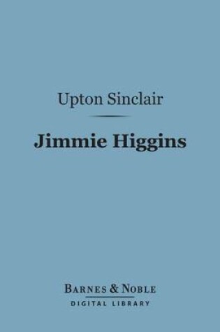 Cover of Jimmie Higgins (Barnes & Noble Digital Library)