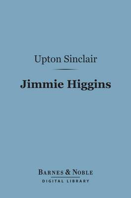 Book cover for Jimmie Higgins (Barnes & Noble Digital Library)